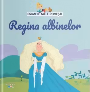 PRIMELE MELE POVESTI. REGINA ALBINELOR
