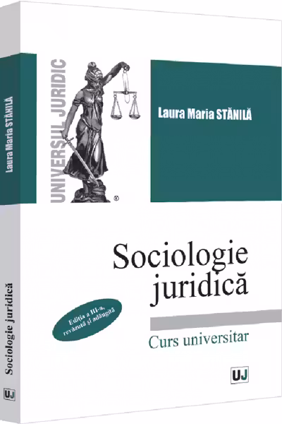 Sociologie juridica. Editia a III-a, revazuta si adaugita