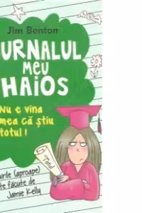 Jurnalul meu haios 8. Nu e vina mea ca stiu totul