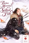 Thrice Married to a Salted Fish (Novel) - Volume 3