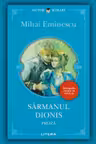 Lecturi Scolare. SARMANUL DIONIS. PROZA.