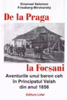 De la Praga la Focsani. Aventurile unui baron ceh in Principatul Valah din anul 1856