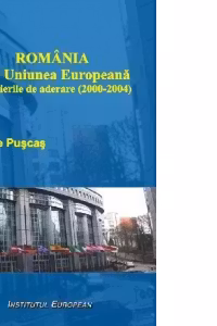 Romania spre Uniunea Europeana - Negocierile de aderare (2000-2004)