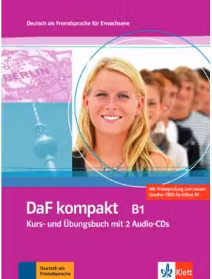 DaF kompakt B1. Deutsch als Fremdsprache für Erwachsene. Kurs- und Übungsbuch mit 2 Audio-CDs