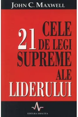 Cele 21 de legi supreme ale liderului
