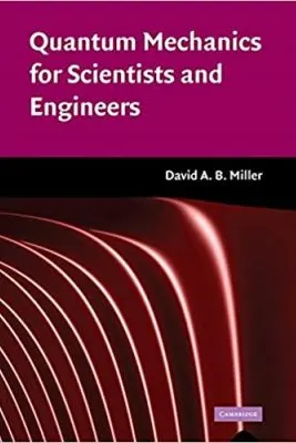 Quantum Mechanics for Scientists and Engineers