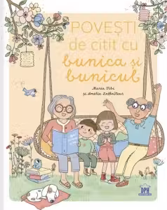 Povesti de citit cu bunica si bunicul