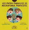 Cei patru fabulosi și microfonul fantastic