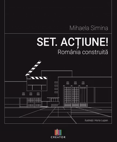 Set. Actiune! Romania construita