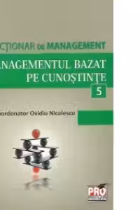 Minidicționar de management 5: Managementul bazat pe cunoștințe
