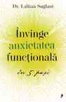 Invinge anxietatea functionala in 5 pasi