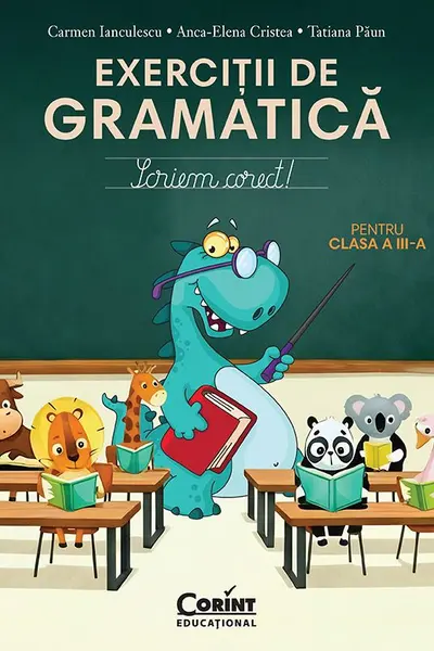 Exerciții de gramatică pentru clasa a III-a. Scriem corect!