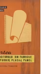 Cartea muncitorului din fabricile de furnir, placaj, panel