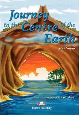 Journey to the Centre of the Earth Retold - Elizabeth Gray