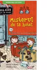 Prima mea lectura. MISTERUL DE LA HOTEL. Maia si Alex, detectivi de succes. Martin Widmark, Helena Willis