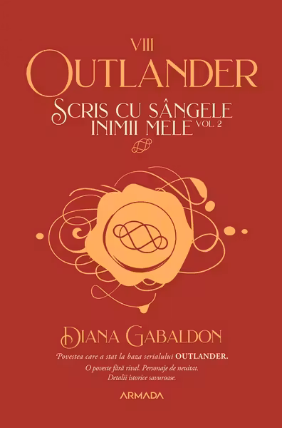 Scris cu sangele inimii mele Vol. 2 (Seria OUTLANDER, partea a VIII-a)