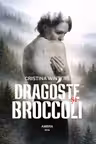 Dragoste și broccoli