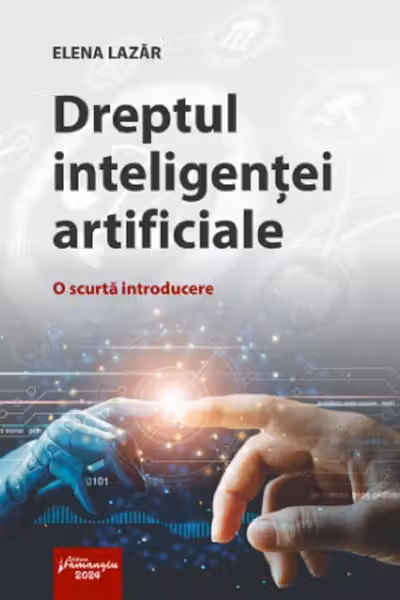 Dreptul inteligentei artificiale. O scurta introducere
