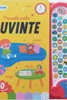 ASCULT SI INVAT! Primele mele cuvinte. Carte cu sunete (contine taxa verde)