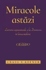 Miracole astazi
