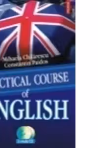 Practical Course of English - Constantin Paidos, Mihaela Chilarescu
