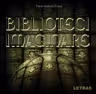 Biblioteci imaginare