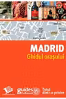 Ghidul orasului. Madrid