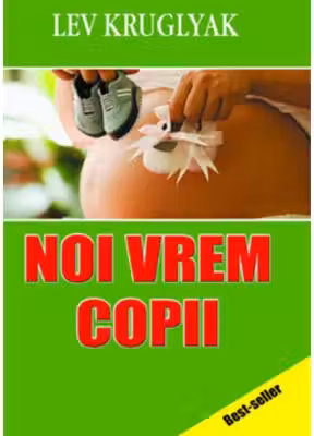 Noi vrem copii Totul despre sterilitate