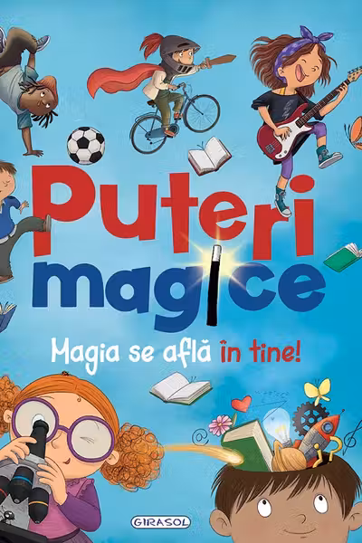 Puteri magice. Magia se afla in tine!