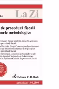 Codul de procedura fiscala si Normele metodologice (actualizat la 01.01.2008). Cod 298