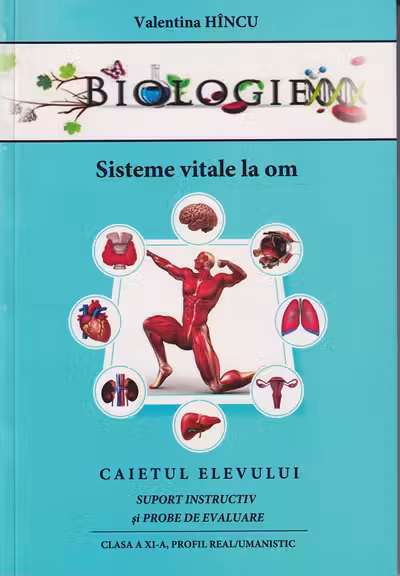 Biologie cl 11 suport instructiv Sisteme vitale la om