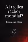 Al treilea război mondial?