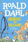 Heroes and Villains