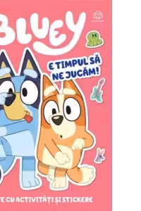 Bluey - E timpul sa ne jucam