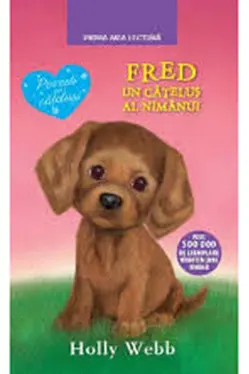 Prima mea lectura. FRED, UN CATELUS AL NIMANUI