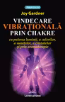 Vindecare vibrationala prin chakre