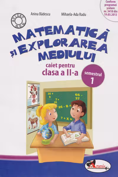 Matematica și explorarea mediului - Clasa 2 Sem.1 - Caiet