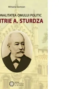 Personalitatea omului politic Dimitrie A. Sturdza