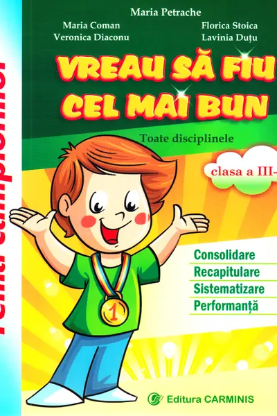 Vreau să fiu cel mai bun - Clasa 3