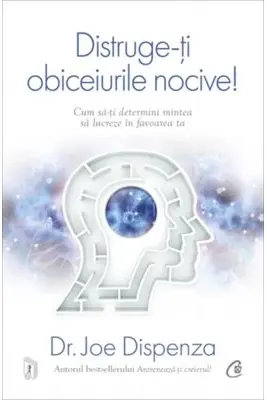 Distruge-ți obiceiurile nocive!