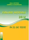 Evaluare Nationala 2014 in 21 de teste