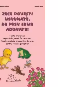 Zece povesti minunate, de prin lume adunate