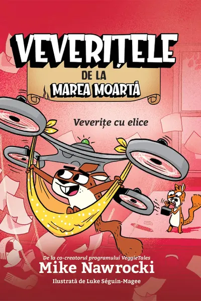 Veverite cu elice - Veveritele de la Marea Moarta vol. 6