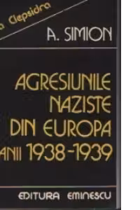 Agresiunile naziste din Europa in anii 1938-1939