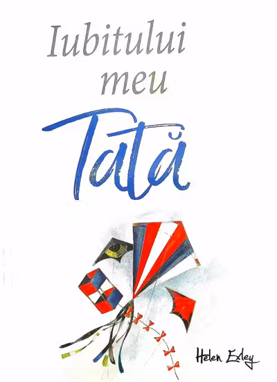 Iubitului meu tată ed.2018