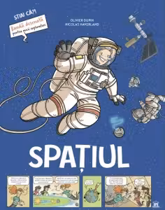 Spațiul. Știai că? Bandă desenată pentru micii exploratori