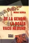 De la genom la boala vacii nebune