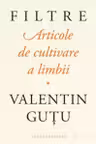 Filtre. Articole de cultivare a limbii