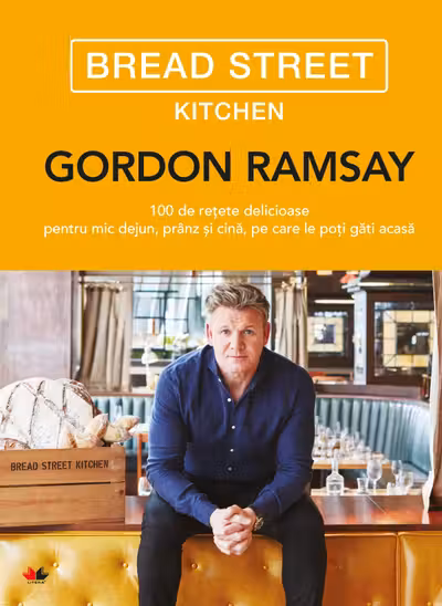 BREAD STREET KITCHEN. Gordon Ramsay