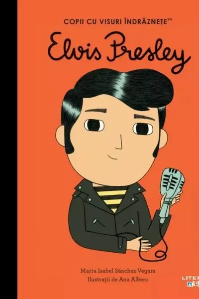 Copii cu visuri indraznete. ELVIS PRESLEY.